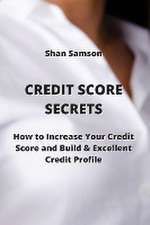 CREDIT SCORE SECRETS