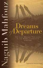 Dreams of Departure: The Last Dreams Published in the Nobel Laureate's Lifetime