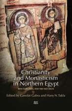 Christianity and Monasticism in Northern Egypt: Beni Suef, Giza, and the Nile Delta