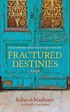 Fractured Destinies