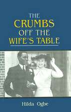 The Crumbs Off the Wife's Table