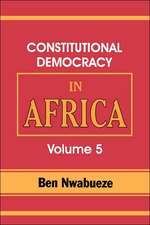 Constitutional Democracy in Africa. Vol. 5. the Return of Africa to Constitutional Democracy