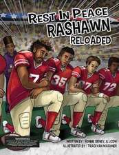 Rest in Peace RaShawn Reloaded