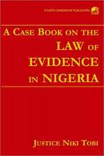 A Case Book on Law the of Evidence in Nigeria