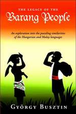 The Legacy of the Barang People