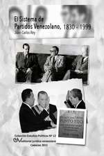 EL SISTEMA DE PARTIDOS POLÍTICOS VENEZOLANO 1830-1999