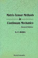 Matrix-Tensor Methods in Continuum Mechanics (Revised 2nd Printing)