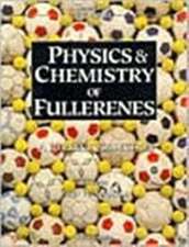 Physics and Chemistry of Fullerenes