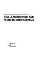 Cellular Robotics and Micro Robotic Syst