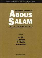 Selected Papers of Abdus Salam (with Commentary)