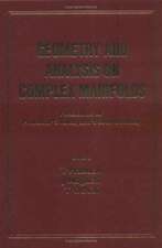 Geometry and Analysis on Complex Manifolds: Festschrift for S Kobayashi's 60th Birthday