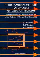 Fitted Numerical Methods for Singular Perturbation Problems: Error Estimates in the Maximum Norm for Linear Problems in One and Two Dimensions