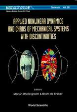 Applied Nonlinear Dynamics and Chaos of Mechanical Systems with Discontinuities