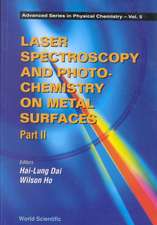 Laser Spectroscopy and Photochemistry on Metal Surfaces - Part 2