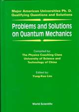 Problems and Solutions on Quantum Mechanics: Apuntes Practicos Sobre Imagen, Mercadeo y Ventas Para Empresarios y Gerentes