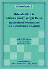 Urbanization in China's Lower Yangzi Delta: Transactional Relations and the Repositioning of Locality