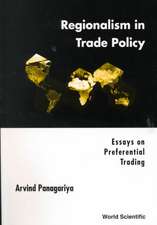 Regionalism in Trade Policy