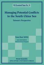 Managing Potential Conflicts in the South China Sea: Taiwan's Perspective