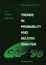 Trends in Probability and Related Analysis