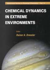 Chemical Dynamics in Extreme Environment