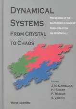 Dynamical Systems: From Crystal to Chaos, Conference in Honor of Gerard Rauzy on His 60th Birthday