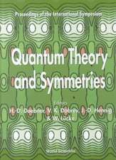 Quantum Theory and Symmetries - Proceedings of the International Symposium