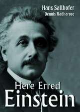 Radharose, D: Here Erred Einstein