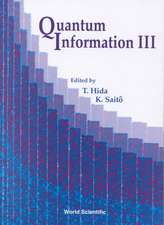 QUANTUM INFORMATION III