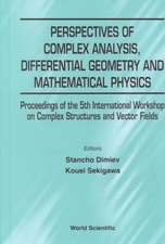 Perspectives of Complex Analysis, Differential Geometry and Mathematical Physics - Proceedings of the 5th International Workshop on Complex Structures