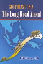 Southeast Asia: The Long Road Ahead