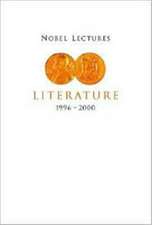 Nobel Lectures in Literature, Vol 5 (1996-2000)