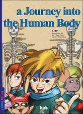 A Journey Into the Human Body, Volume 1