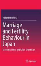 Marriage and Fertility Behaviour in Japan: Economic Status and Value-Orientation