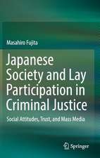 Japanese Society and Lay Participation in Criminal Justice: Social Attitudes, Trust, and Mass Media