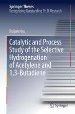 Catalytic and Process Study of the Selective Hydrogenation of Acetylene and 1,3-Butadiene