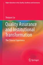 Quality Assurance and Institutional Transformation: The Chinese Experience