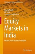 Equity Markets in India: Returns, Risk and Price Multiples