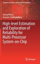 High-level Estimation and Exploration of Reliability for Multi-Processor System-on-Chip