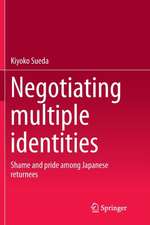 Sueda, K: Negotiating multiple identities