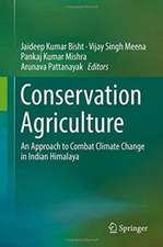 Conservation Agriculture: An Approach to Combat Climate Change in Indian Himalaya