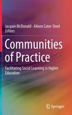 Communities of Practice: Facilitating Social Learning in Higher Education