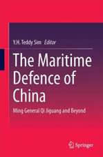 The Maritime Defence of China: Ming General Qi Jiguang and Beyond