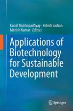 Applications of Biotechnology for Sustainable Development