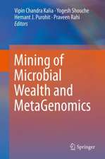 Mining of Microbial Wealth and MetaGenomics