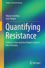 Quantifying Resistance: Political Crime and the People’s Court in Nazi Germany