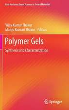 Polymer Gels: Synthesis and Characterization