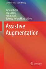 Assistive Augmentation