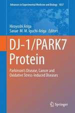 DJ-1/PARK7 Protein: Parkinson’s Disease, Cancer and Oxidative Stress-Induced Diseases