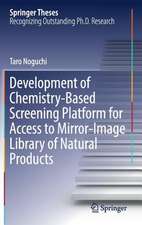 Development of Chemistry-Based Screening Platform for Access to Mirror-Image Library of Natural Products