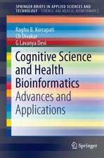 Cognitive Science and Health Bioinformatics: Advances and Applications